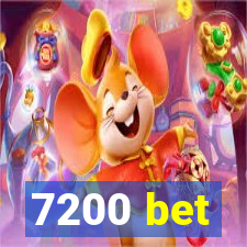 7200 bet